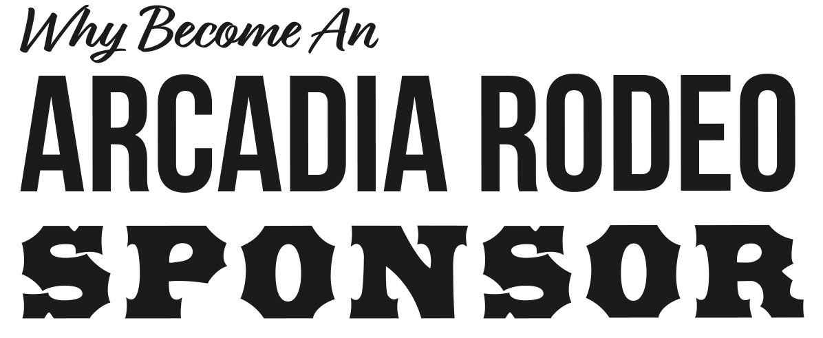 Why Become An Arcadia Rodeo Sponsor