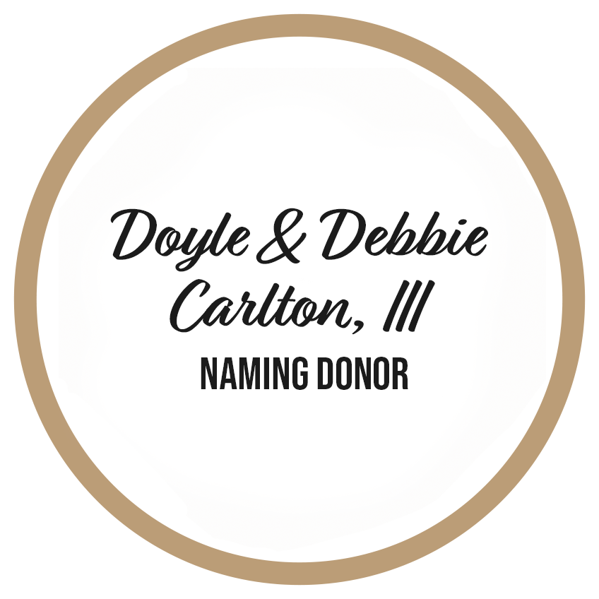 Doyle & Debbie Carlton, III, Naming Donor